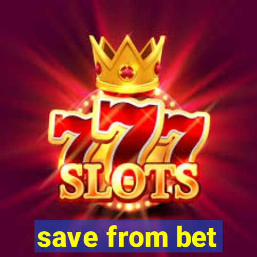 save from bet